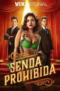 Serial Senda Prohibida (2023) Sezonul 1