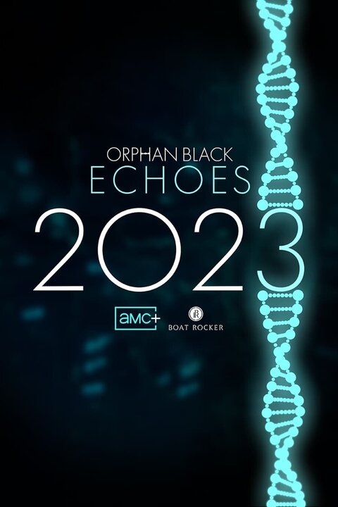 Serial Orphan Black: Echoes (2023) Sezonul 1