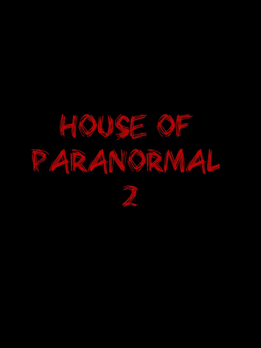 House of Paranormal 2 (2023)