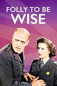 Folly to Be Wise (1953)