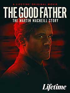Tatăl bun: Povestea lui Martin MacNeill (2021)