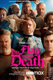 Serial Our Flag Means Death (2022) Sezonul 1