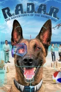 RADAR: The Adventures of the Bionic Dog (2023)