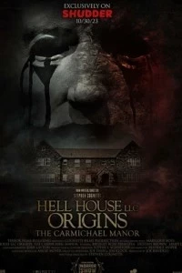 Hell House LLC Origins: The Carmichael Manor (2023)